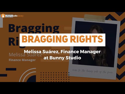 bunny-studio-library:-bragging-rights-–-melissa-suarez,-finance-manager-at-bunny-studio