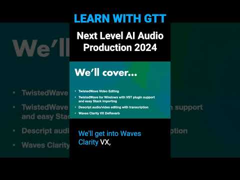 gtt-#shorts-webinar:-next-level-ai-audio-production-2024