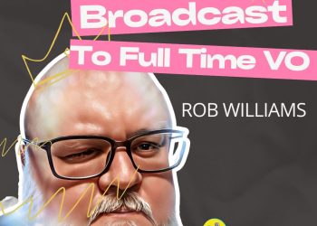 rob-williams-–-from-radio-broadcast-to-full-time-vo